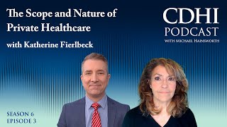 The Scope and Nature of Private Healthcare with Katherine Fierlbeck