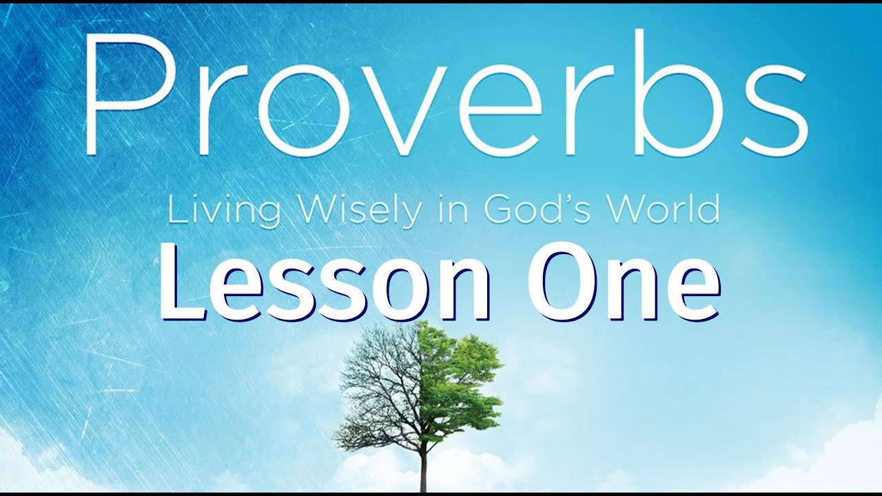 The Book Of Proverbs - Bible Study - Lesson 1 - YouTube