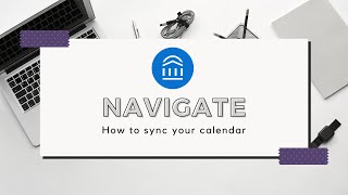 Navigate: How to sync your calendar