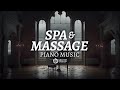 Beautiful Piano Music 24/7 Spa & Massage Relaxing Music for Sleep, Studying & Relaxation, 1 hour