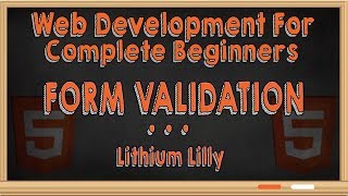 Web Development for Complete Beginners: HTML Form Validation
