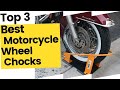 Best Motorcycle Wheel Chocks For Securing What’s Important in 2023