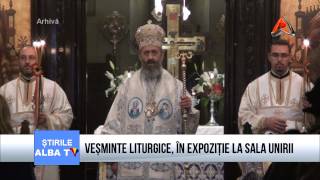 VESMINTE LITURGICE, IN EXPOZITIE LA SALA UNIRII