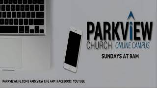 Parkview Church - The Unsaved Christian (Week 1) // 01.19.25