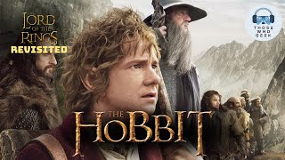 LOTR Revisited: The Hobbit an Unexpected Journey