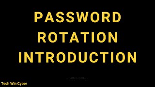 Module 5 - Introduction To Password Rotation - Delinea Course - Tech Win Cyber