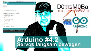 Arduino#4.2 Servo langsam bewegen