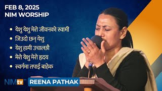 NIM Worship - Reena Pathak - February 8, 2025