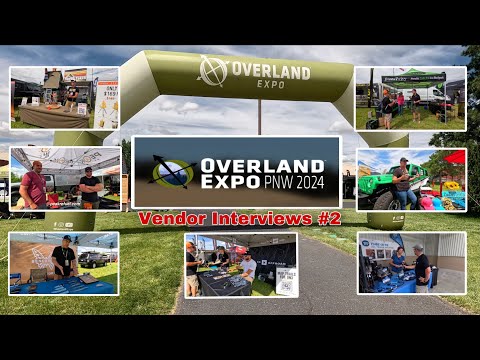 Overlanding EXPO PNW Vendor 2 Booth Interviews AccuAir OnX Tripod Torch Kokopelli Tire-Rite