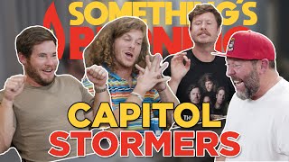 The Workaholics Discuss Storming the Capitol | Something's Burning S3 E8