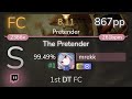 [Live] mrekk | Infected Mushroom - The Pretender [Pretender] 1st +HDDT FC 99.49% {#1 867pp FC} -osu!