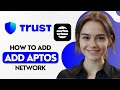 How to Add Aptos Network to Trust Wallet