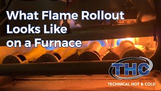 What Flame Rollout Looks Like on a Furnace