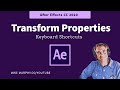 After Effects CC: Transform Properties Keyboard Shortcuts