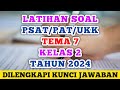 Latihan Soal Penilaian Sumatif  Akhir Tahun (PSAT) Kelas 2 Tema 7 Tahun 2024