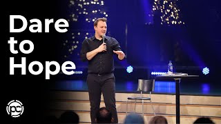 Dare to Hope | Pastor Dawson Oquist | Peoples Church