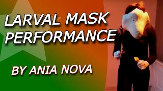 Larval Mask Performance