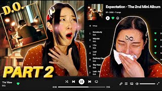 D.O.'s 2nd Mini Album 기대 Expectation (Ordinary Days, The View, Lost Acoustic) REACTION [PART 2]