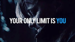 YOUR ONLY LIMIT IS YOU - Study Motivation