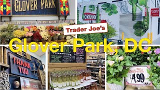 🇺🇸DC《Glover Park🌹🍾Trader Joe’s》