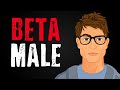 10 Obvious Signs of a Beta Male