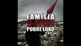 Família Pobre Loko - Criminoso Apetitoso