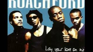 Roachford - Lay Your Love On Me