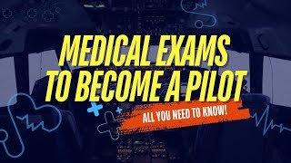 Medical Exams to become a pilot | Class 1 \u0026 Class 2 Medicals | DGCA Medical Examinations