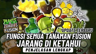 Penjelasan Lengkap Fungsi Semua Tanaman Fusion Jarang Diketahui di Plants vs Zombies Fusion