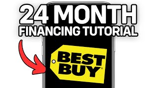 Best Buy 24 Month Financing (Full Tutorial) 2025!