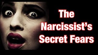 The Narcissist’s Secret Fears 🤯