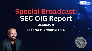 Special Broadcast: SEC OIG Report