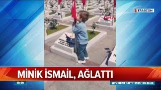 Minik İsmail ağlattı! - Atv Ana Haber 27 Nisan 2019