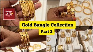 Grt Gold Bangles Collection 🪙 Part 2 💰 Trendy bangle designs ✨ GRT jewellers 💥 Starting from 8Grams