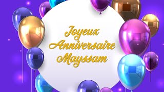 Joyeux anniversaire Mayssam !