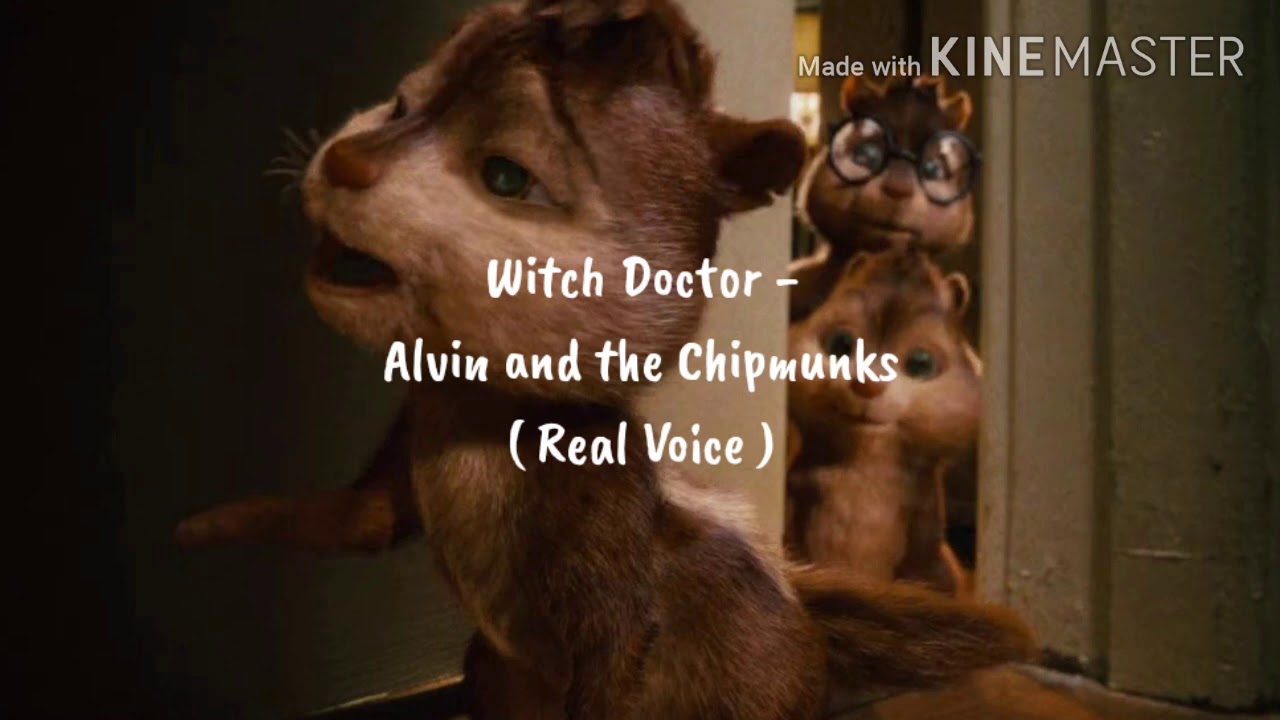 Witch Doctor - Alvin And The Chipmunks ( Real Voice ) - YouTube