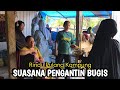 Inilah Suasana Rumah Pengantin Adat Bugis di Dusun Bette Part 1