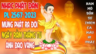 Nhạc Phật   Nhạc Phật Đản 2023► Nhạc Phật Giáo 2023 #Có Phật Trong Đời► Nhạc Phật Đản Sanh