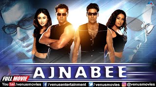 Ajnabee Full Movie Akshay Kumar Bobby Deol Kareena Kapoor Bipasha Basu Hindi Action Movies