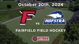 Fairfield Field Hockey vs Hofstra: October 20th, 2024