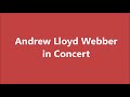 Andrew Lloyd Webber in Concert - arr Michael Sweeney