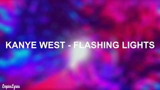 Kanye West - Flashing lights (Lyrics + Traducción Esp.)