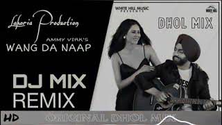 Wang Da naap dhol mix remix by lahoria production