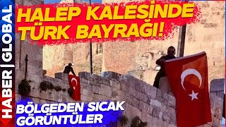 Halep Kalesinde Türk Bayrağı Dalgalandı! Hama Harekatı Başladı