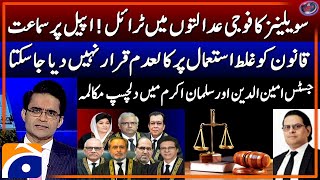 Trial of Civilians in Military Courts - Justice Aminuddin Khan - Salman Akram - Shahzeb Khanzada