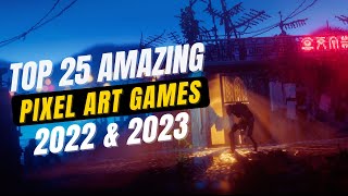 Top 25 Pixel Art Games You Must Play in 2022 and 2023