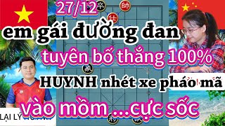 em gái đường đan tuyên bố thắng 100% HUYNH nhét xe pháo mã vào mồm cực sốc - cờ tướng hay 4k