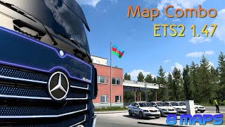 First Map Combo ETS2 1.47 (8 maps with Roex 3.8, Great Steppe, Caucasus, AZ-GE, SR) * Setup guide