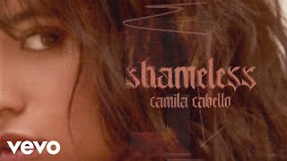 Camila Cabello - Shameless (Audio)
