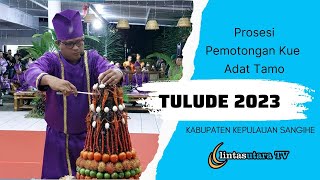 Detik - Detik Pemotongan Kue Adat Tamo Dalam Tulude Sangihe 2023